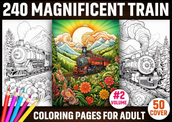 240 Magnificent Train Coloring Pages: The Ultimate Digital Coloring Bundle for KDP Entrepreneurs and Creative Professionals