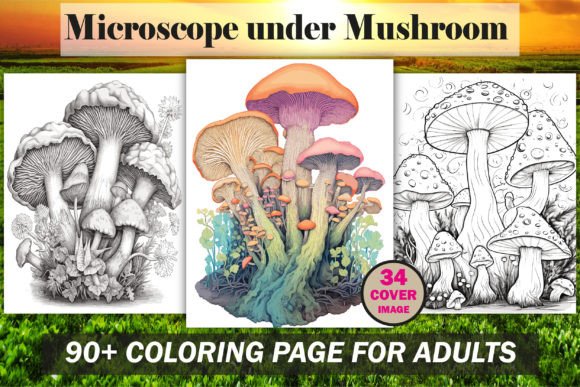 Unlock Passive Income with the Microscope Under Mushroom Coloring Book & 90-Mushroom Abstract Art Bundle
